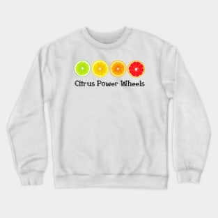 Lime Lemon Orange Vitamin Citrus Wheels of a Power of Juice Health Food choices and living Greenway for your own strong Health benefits and vitality life Crewneck Sweatshirt